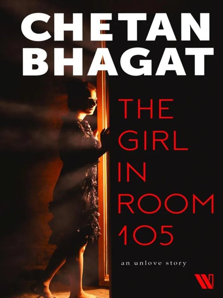 The Girl in Room 105 BY
Chetan Bhagat
