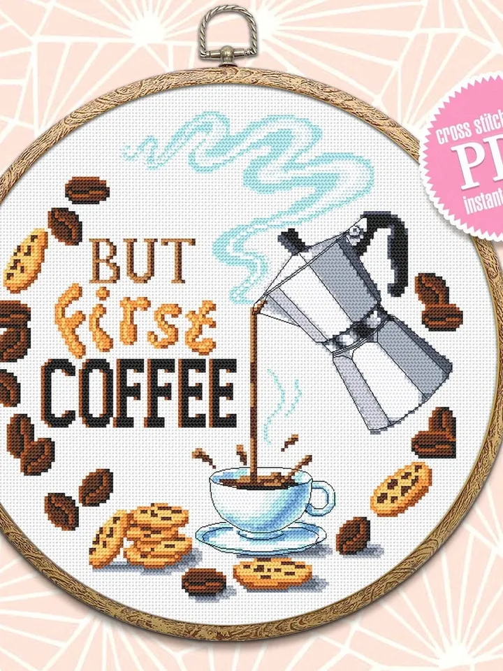 But first coffee cross stitch pattern download PDF, Coffee sampler embroidery PDF, Coffee quote cross stitch chart, Funny home decor #Q53
