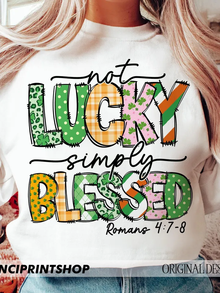 Not lucky simply Blessed Roman 4:7-8 png, Bible Verse png, Jesus St. Pattys Day png, St patrick doodles png, St patricks png, Christian png