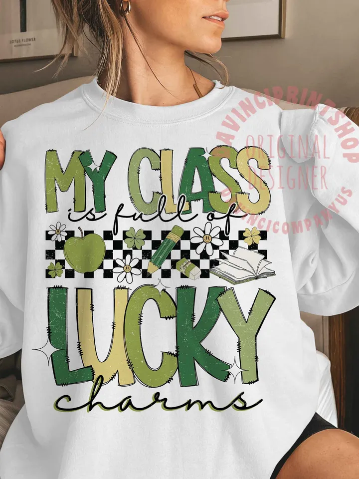My Class Is Full Of Lucky Charms PNG, St Patrick Day Png, Lucky Teacher PNG, Lucky Sublimation, Teacher png, Patricks Teacher Gift, png file