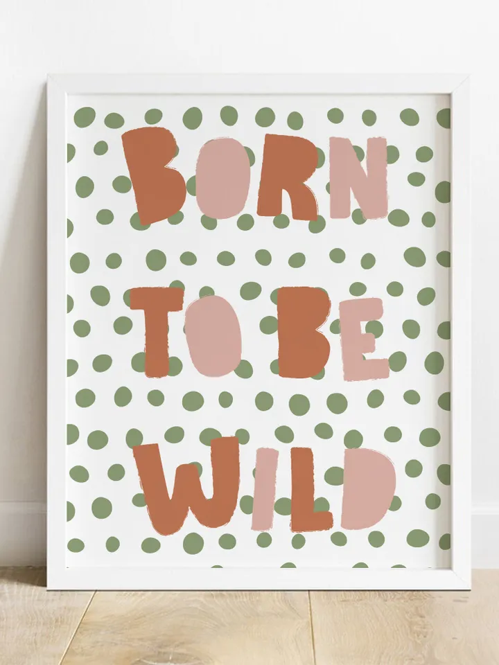 Born To Be Wild Sign Boho Playroom Wall Hanging Decor Color Dot Montessori Quote Prints Decor Boys Printable Download Baby Toddler Gift