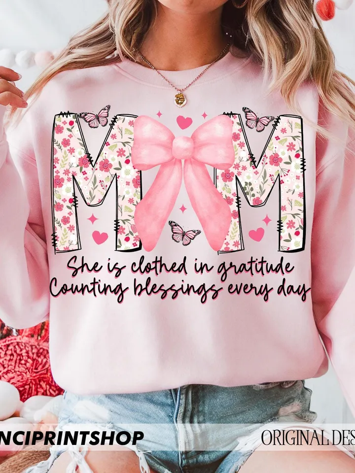 Mom She is Clothed in Gratitude Counting Blessings Every Day Png, Floral Mom png, Mothers Day png, Mom png, Bible Verse png, Christian png