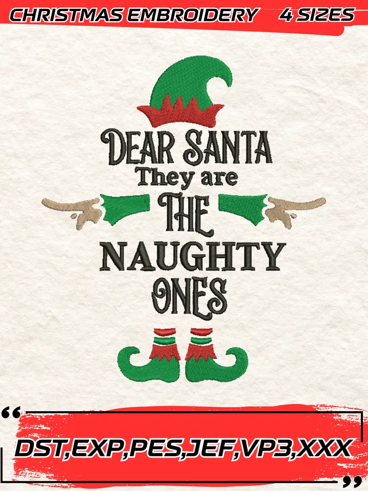 Dear Santa They're the Naughty Ones Embroidery Design,Christmas Embroidery Design,4 Sizes, Digital Download