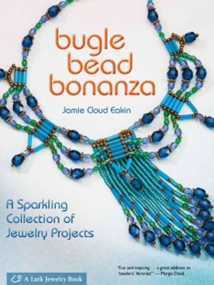 Bugle Bead Bonanza: A Sparkling Collection of Jewelry Projects