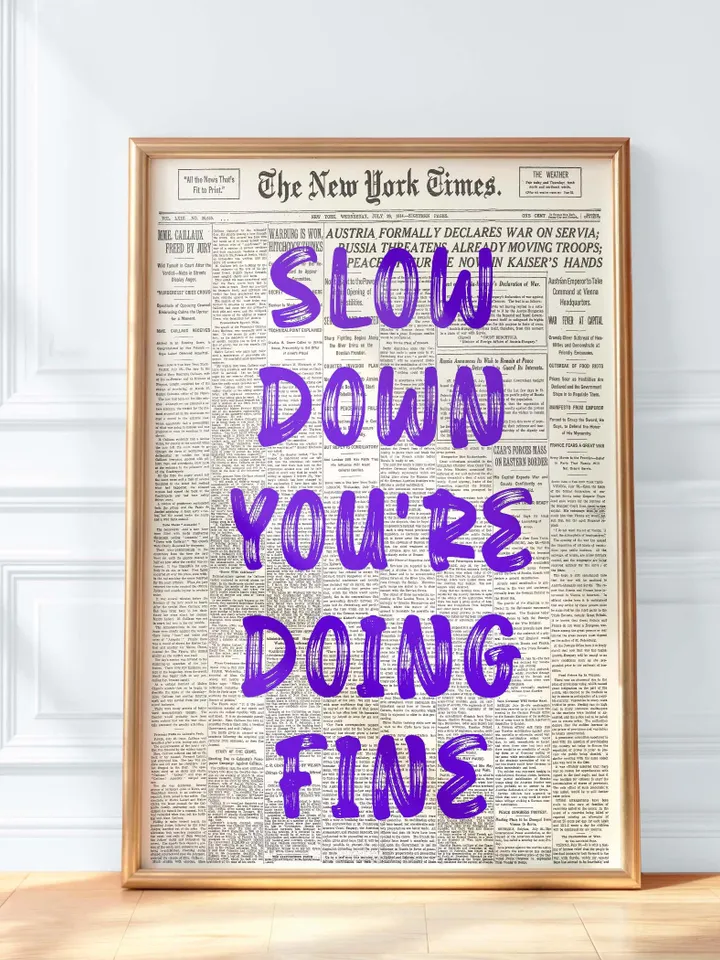 Retro Newspaper Art, Slow Down You’re Doing Fine, Room Decor, Vintage Quote Print
