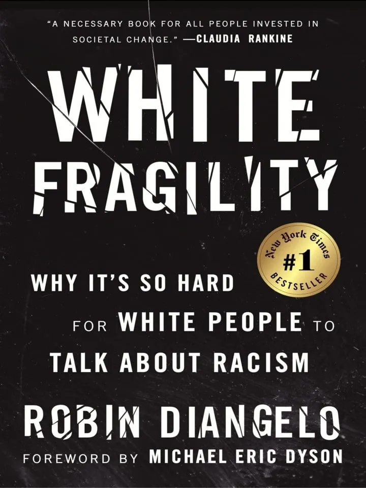 White Fragility by Robin J. DiAngelo