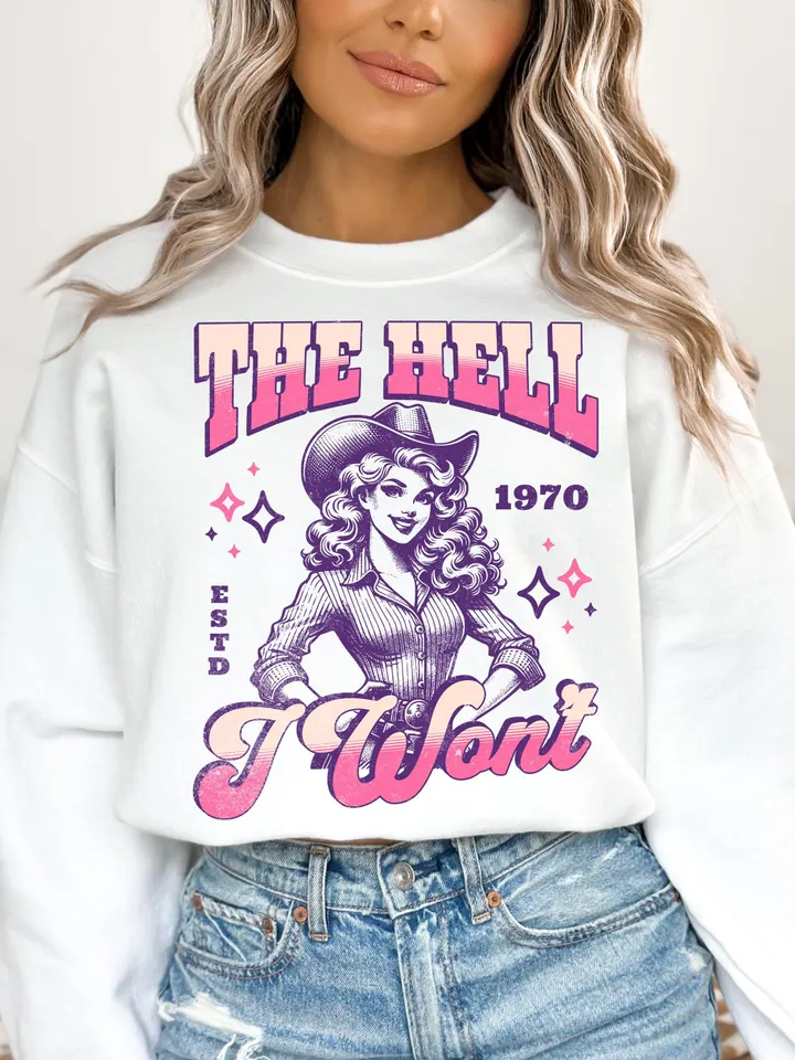 Western girl sublimation Png | Instant download | The hell I won't Png | Western shirt png | Cowgirl sublimation Png | Sassy quote png