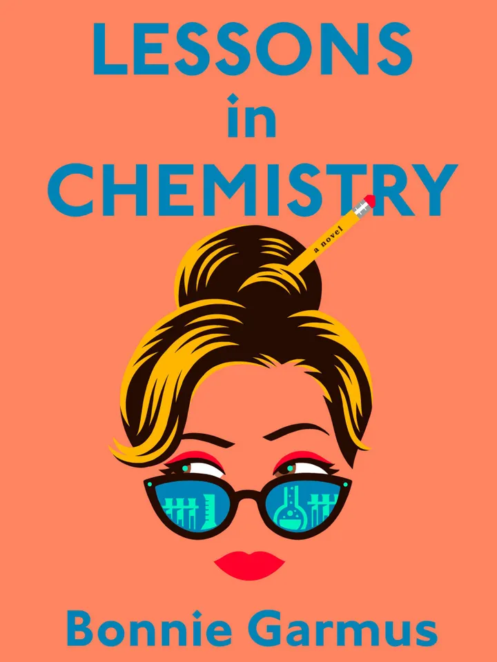 Lessons in Chemistry by Bonnie Garmus – eBook