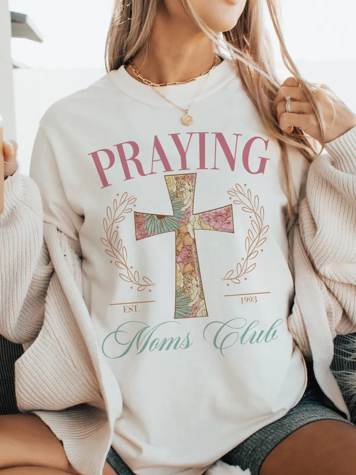 Praying Moms Club Png, , Popular Christian png Sublimation, Christian Mom Shirt Designs, Mothers Day Png, Bible verse png,Social Club Png