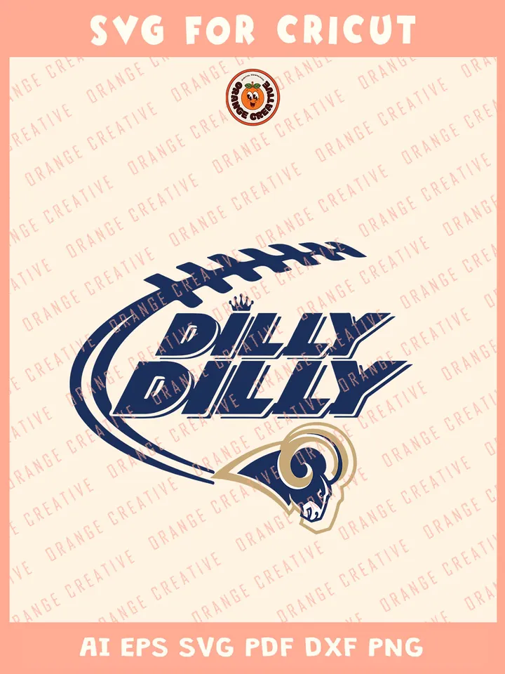 Dilly Dilly Los Angeles Rams Team Svg, NFL Los Angeles Rams Team Svg, NFL Football SVG for cricut, Rams Team Gift For Fan, Svg Files for Cricut, Png, Dxf, Digital Download