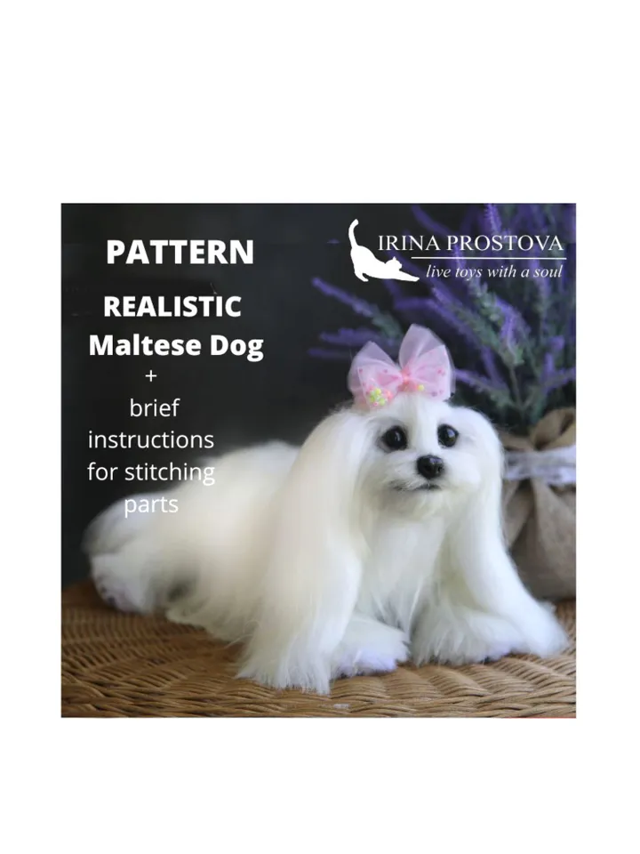 Pattern Dog | Realistic sewing toy pattern | Maltese dog | Stuffed Animals |Pattern with brief instruction for stitching