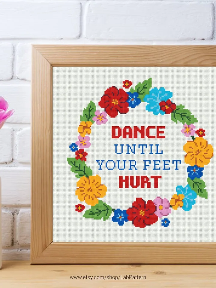 Dance Until your feet Hurt Cross stitch pattern | Embroidery Pattern | Instant Download | Embroidery Designs