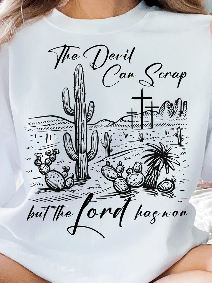The Devil Can Scrap But The Lord Has Won Png ORIGINAL DESIGN, Western Png, Western Cowboy Png, Christian Png, Cowboy Png, Desert Png,