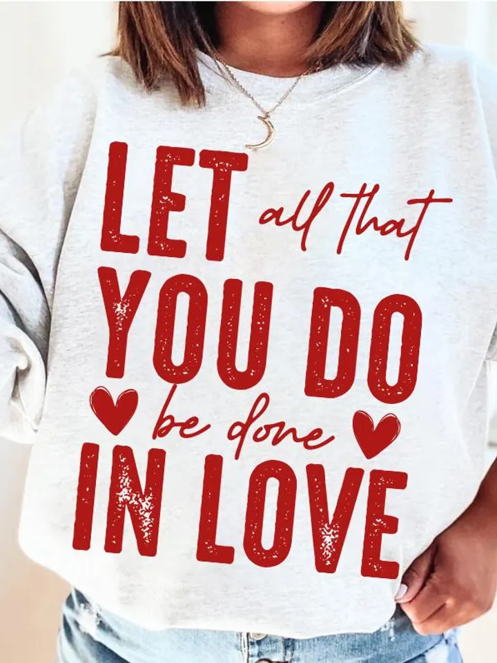 LET ALL That YOU Do Be Done In Love Valentine's Day Svg Png Digital Download, Faith Based Christian Png, Easter, Positivity Png, Best Seller