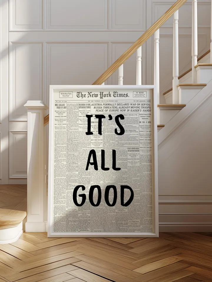 It’s All Good Wall Art, Positive Quote Poster, Newspaper Style Printable Art, Modern Typography Decor, Digital Download Print