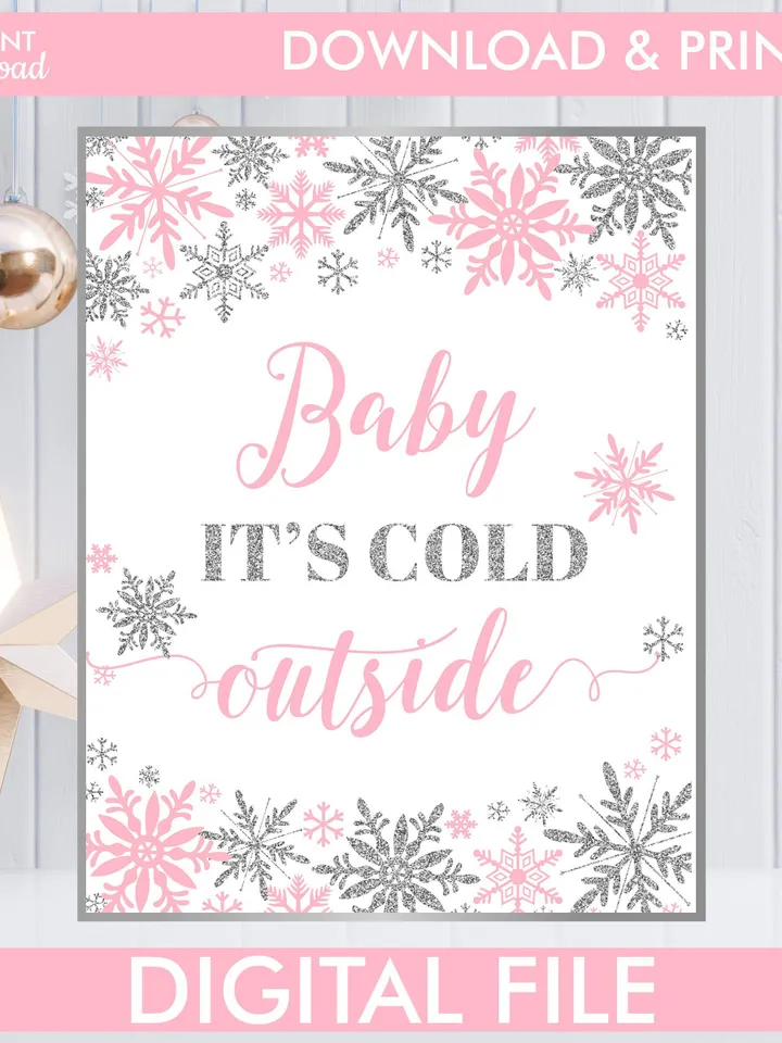 Baby It's Cold Outside Sign, Winter Baby Shower Sign Pink Silver Snowflakes Sign Instant Download