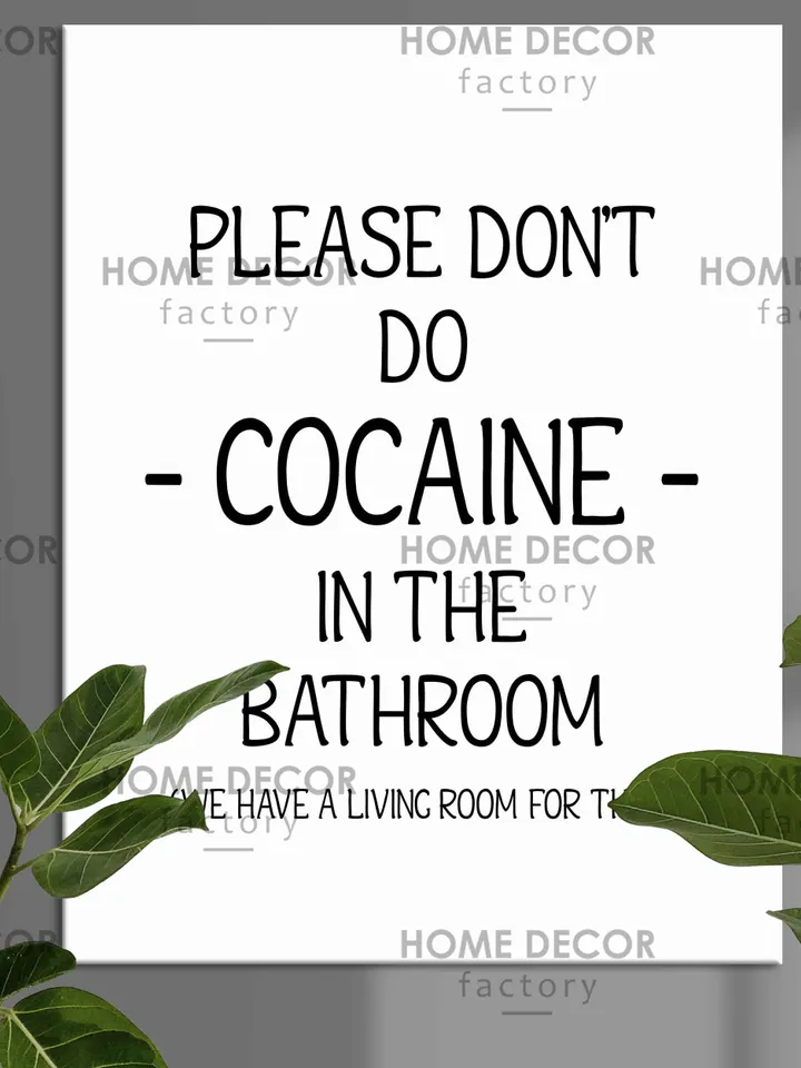 Please dont do cocaine in the bathroom canvas print Funny bathroom art Fantasy Poster Cocaine WallArt