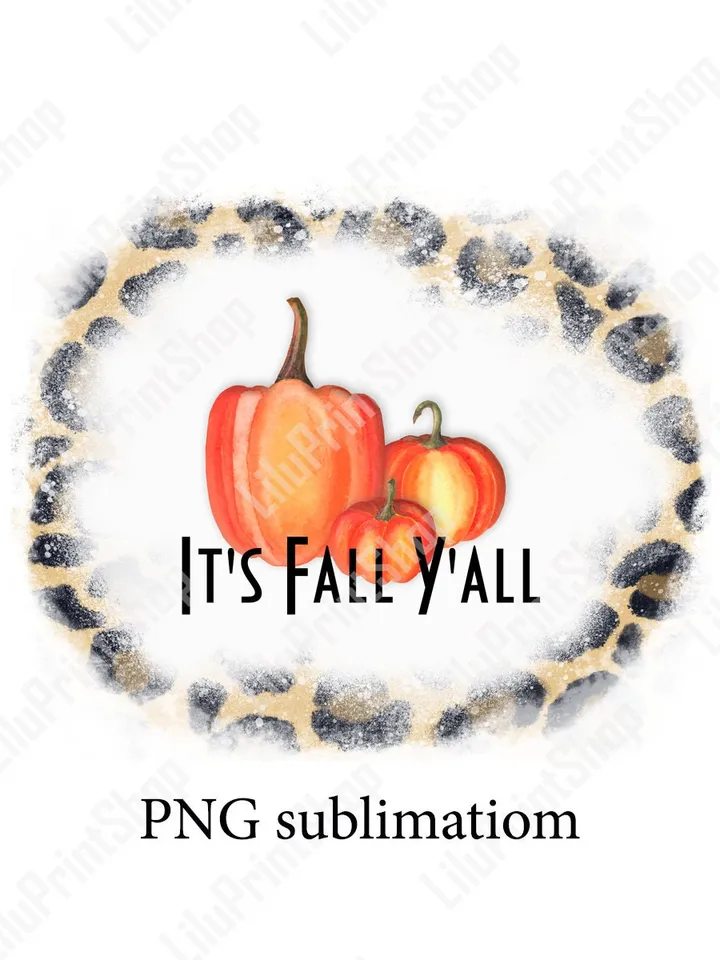 Pumpkin on cheetah bleach background sublimation designs It's Fall y'all Hand drawn Autumn clipart png. Instant download