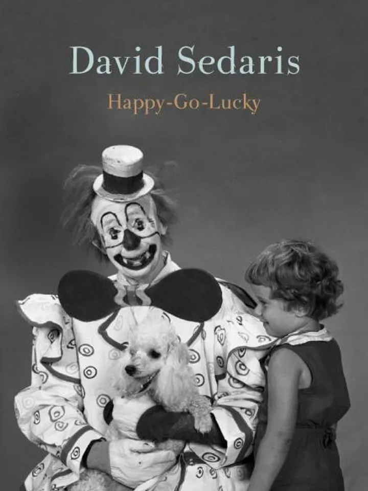 FREE EBOOK Happy-Go-Lucky by David Sedaris Digital Download Book PDF