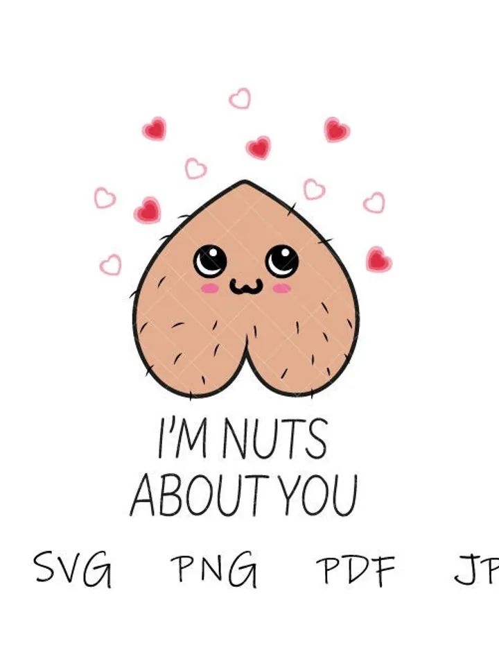 Nuts about you svg png file, digital download, png jpg file, Valentines Day card Clipart, funny design, sublimation, tshirt, adult mug