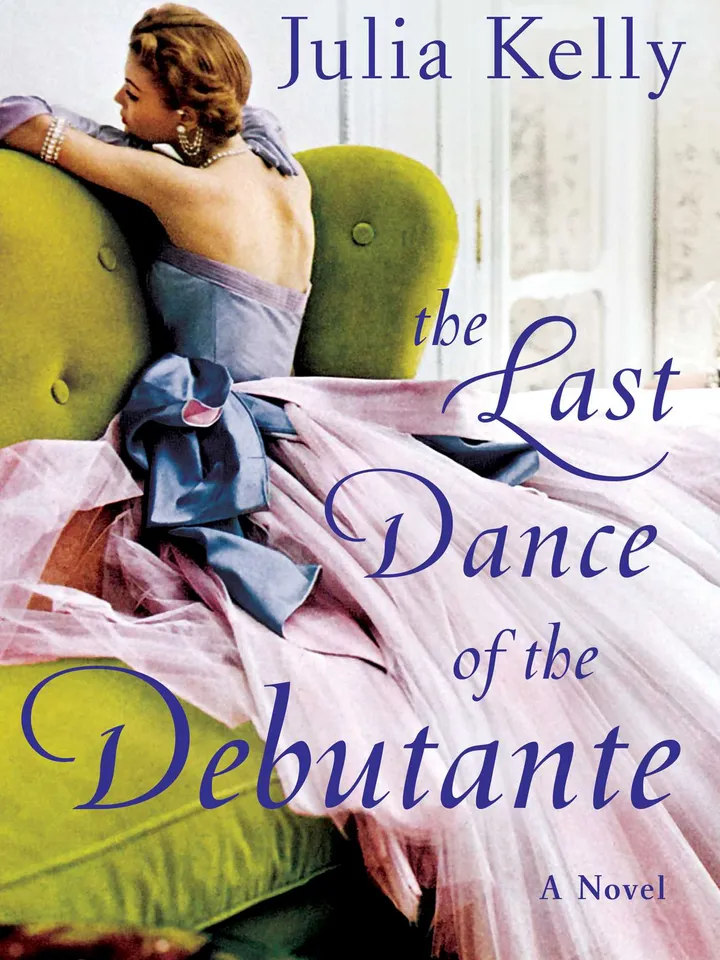 The Last Dance of the Debutante by Julia Kelly Digital Download Ebook PDF