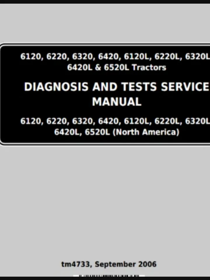 John Deere 6120 6220 6320 6420 Tractors Diagnosis Tests Manual TM4733
