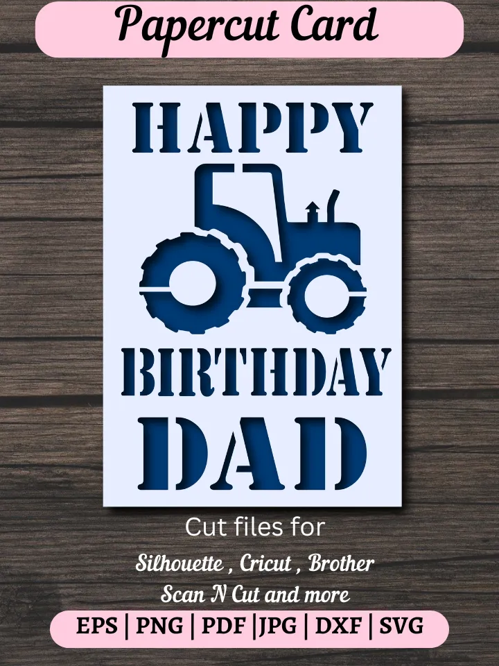 Happy birthday dad card svg, Tractor , Papercut for Cricut