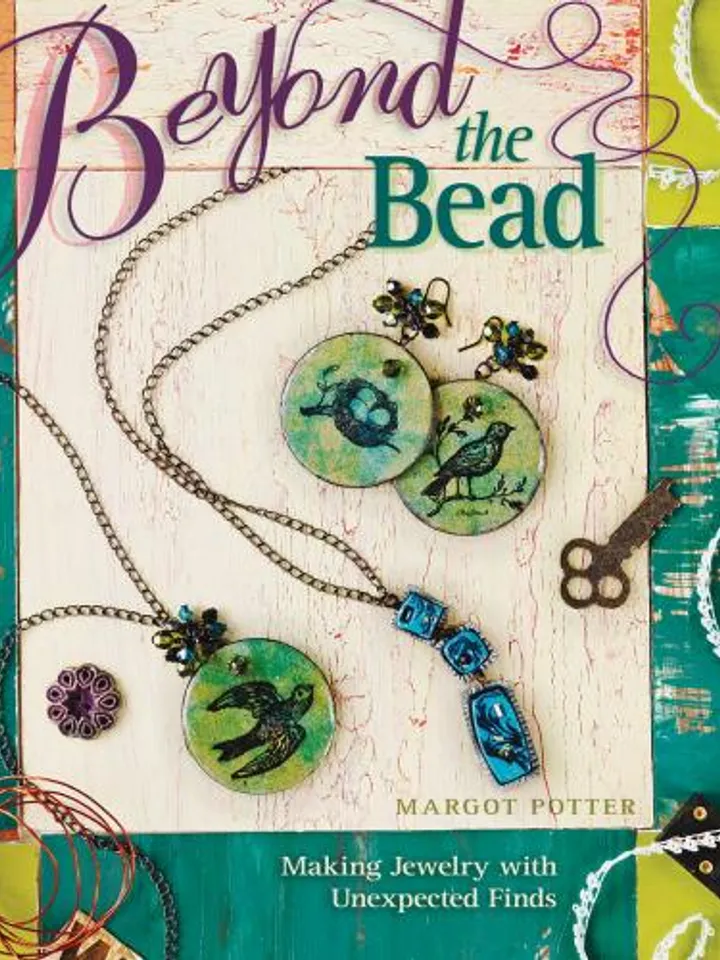 Beyond the Bead: Making Jewelry with Unexpected Finds
