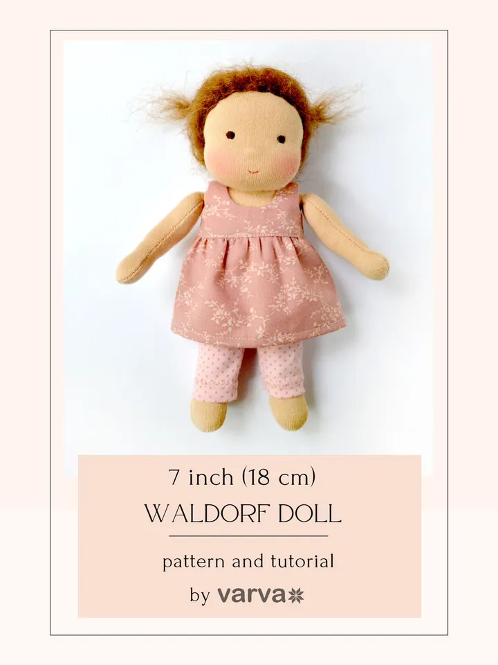 DIY Waldorf classic doll 7 inch (18 cm) tall. PDF sewing pattern and tutorial. Patterns of doll clothes as bonus!