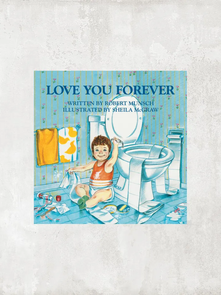 Love You Forever / by Robert Munsch, Sheila McGraw / Digital Scan Book