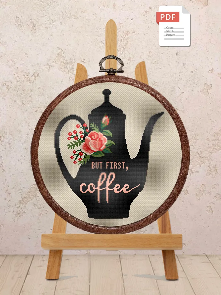 But First Coffee Cross Stitch Pattern, Kitchen Cross Stitch, Embroidery Coffee , Cup of Tea Cross Stitch Pattern, Modern Cross Stitch #kt004
