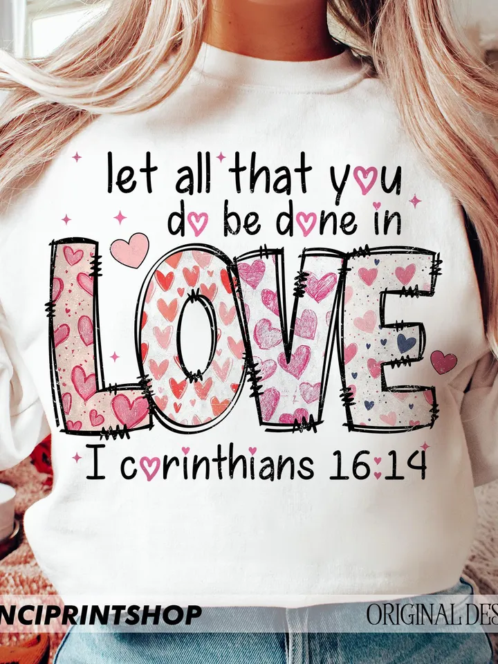 Let all that you do be done in love png, love 1 corinthians 16:14 png,christian valentine religious png,bible verse png, christian jesus png