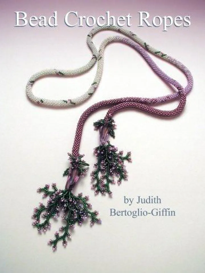 Bead Crochet Ropes: Techniques & Patterns for Stunning Jewelry Designs