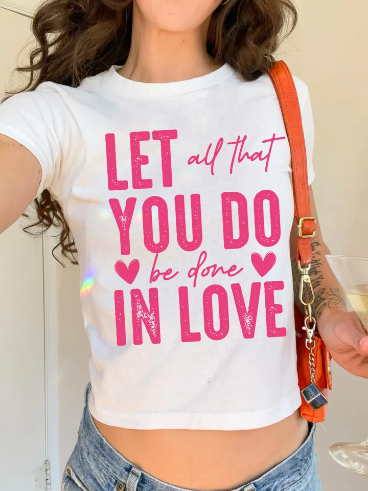 LET ALL That YOU Do Be Done In Love Valentine's Day Svg Png Digital Download, Faith Based Christian Png, Easter, Positivity Png, Best Seller