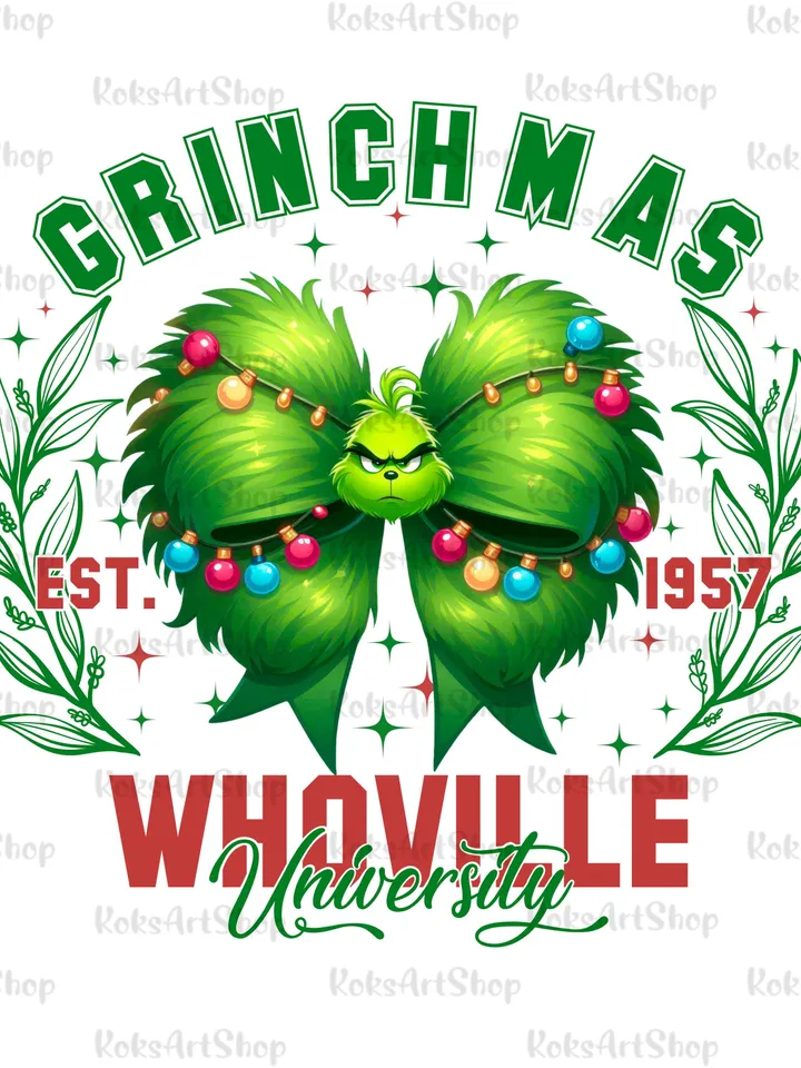 Whoville University Est 1957 PNG | Funny Grincmas Sublimation for Print PNG | New Year Trendy, Grinchmas university clipart