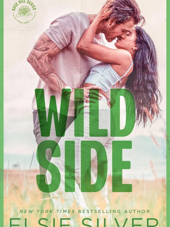 Wild Side (Rose Hill, #3) by Elsie Silver – eBook