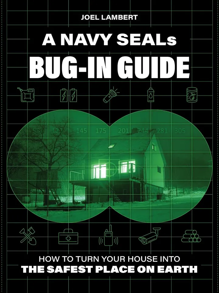 NAVY SEALs BUG IN GUIDE: How to Transform Your Home into the Safest Place on Earth by James Landers – eBook
