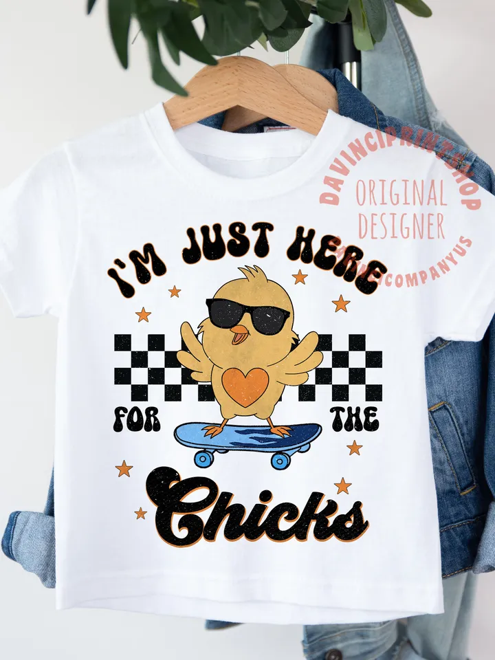 I'm Just Here for the Chicks png, easter shirts for kids png, Easter png, Happy Easter png, Retro Easter png, toddler easter, png designs
