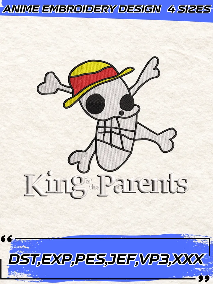 King Of The Parents Embroidery Design,Luffy Flag Drawing,One Piece Machine Embroidery Design,4 Sizes,Instant Download