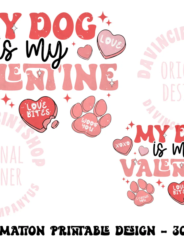 My dog is my Valentine png sublimation design, Valentines png, Candy Hearts png, Dog Lover png, Retro Valentiens png, Dog png, png designs