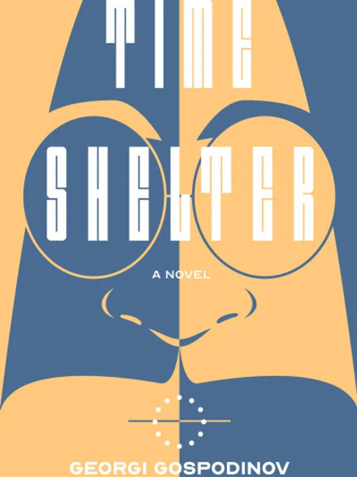 Time Shelter  A Novel