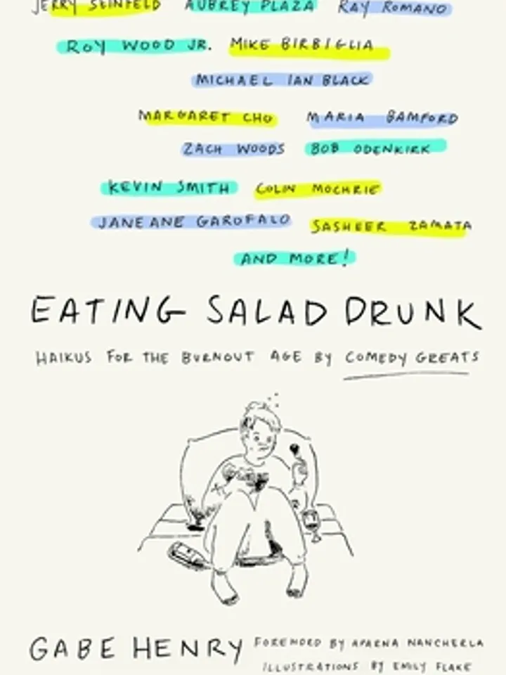 FREE EBOOK Eating Salad Drunk Haikus for the Burnout Age by Comedy Greats by Gabe Henry Digital Download Ebook Book PDF
