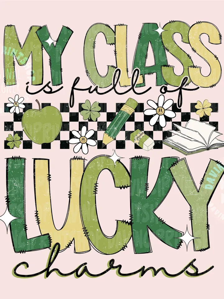 My Class Is Full Of Lucky Charms PNG, St Patrick Day Png, Lucky Teacher PNG, Lucky Sublimation, Teacher png, Patricks Teacher Gift, png file