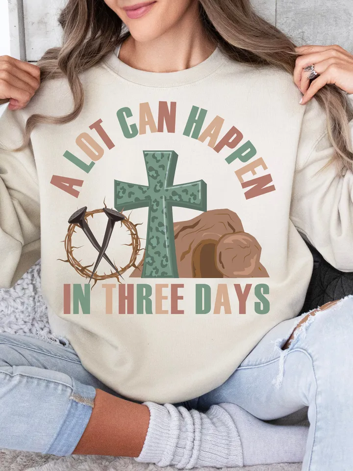 A lot can happen in 3 days Sublimation PNG, Easter png, Jesus png, Easter Christian Sublimation Designs Download, Happy Easter Day Png