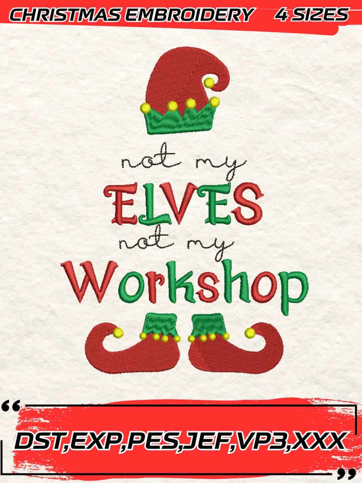 Not My Elves Embroidery Design,Christmas Embroidery Design,4 Sizes, Digital Download