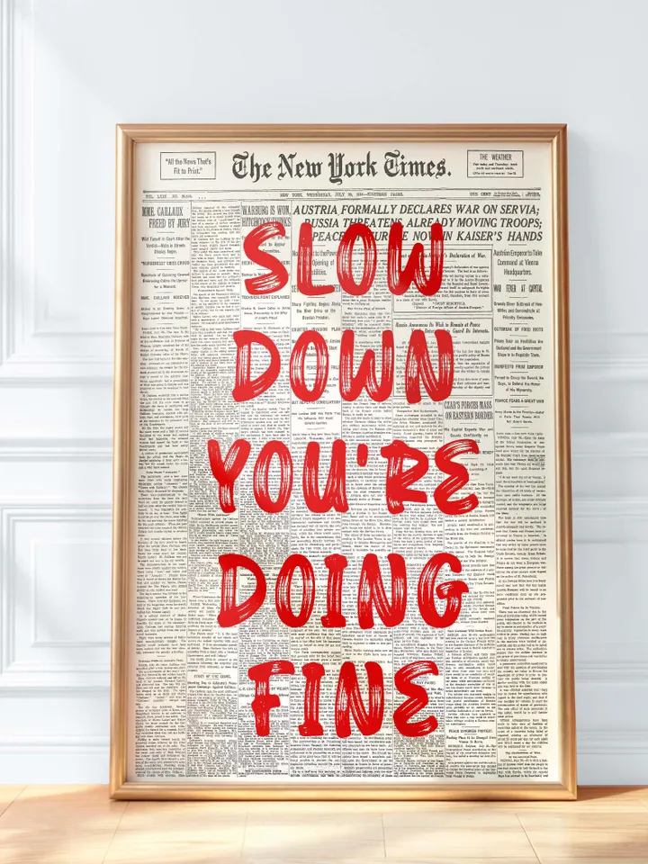 Slow Down You’re Doing Fine Trendy Wall Art Newspaper Art Prints Black And White Poster Aesthetic Room Decor Vintage Retro Print Quote Print