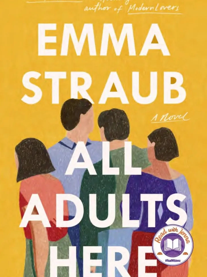 All Adults Here A Novel by Emma Straub