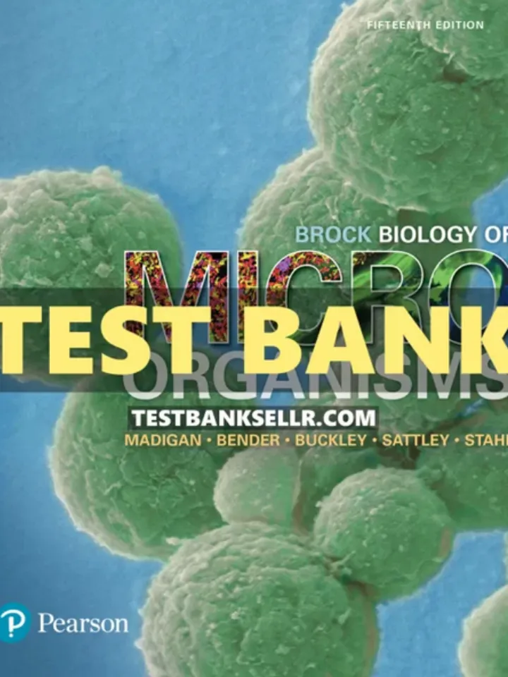 Test Bank Brock Biology of Microorganisms 15th Edition Madigan