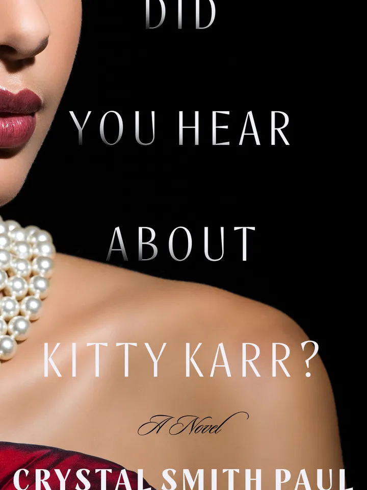 Did You Hear About Kitty Karr?
by Crystal Smith Paul