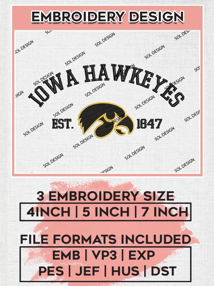 Iowa Hawkeyes Est 1847 Logo Embroidery Designs, NCAA Iowa Hawkeyes Team Embroidery, NCAA Team Logo, 3 sizes, Machine embroidery Files, Digital Download